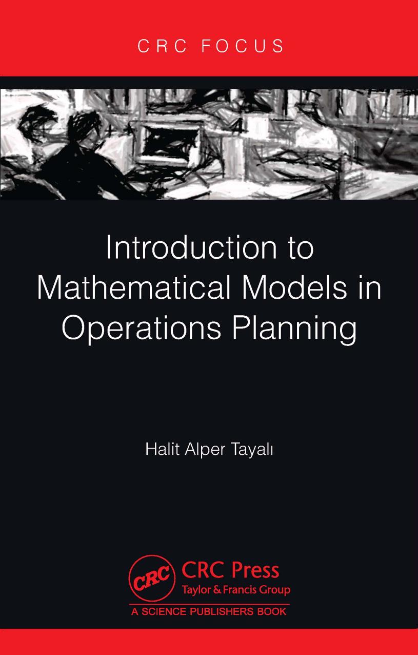 Introduction To Mathematical Models In Operations Planning Halit Alper Tayal