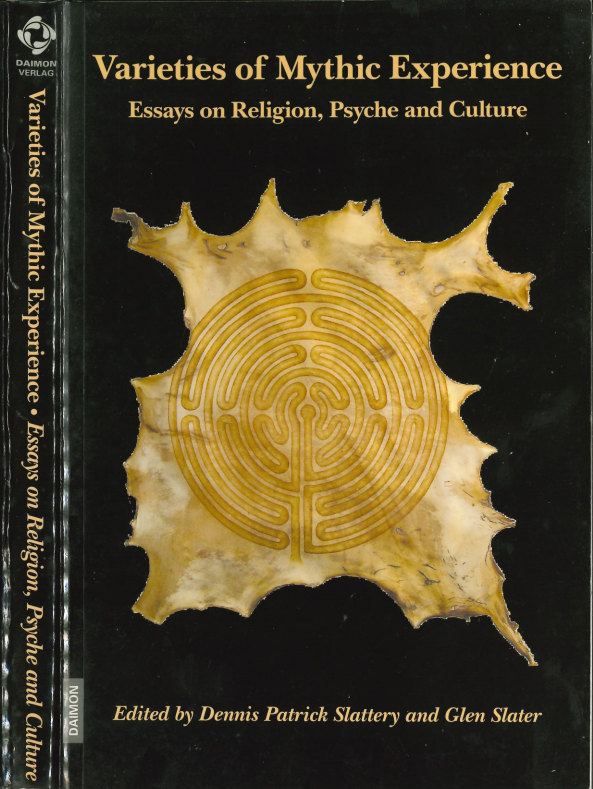 Varieties Of Mythic Experience Dennis Patrick Slattery Glen Slater