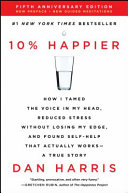 10 Happier Revised Edition Dan Harris