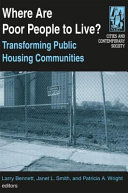 Where Are Poor People To Live Transforming Public Housing Communities 1st Edition Larry Bennett