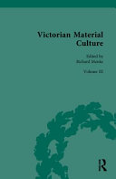 Victorian Material Culture Volume Iii Inventions And Technological Things 1st Edition Richard Menke
