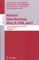 Abstract State Machines Alloy B Vdm And Z Third International Conference Abz 2012 Pisa Italy June 1821 2012 Proceedings John Derrick