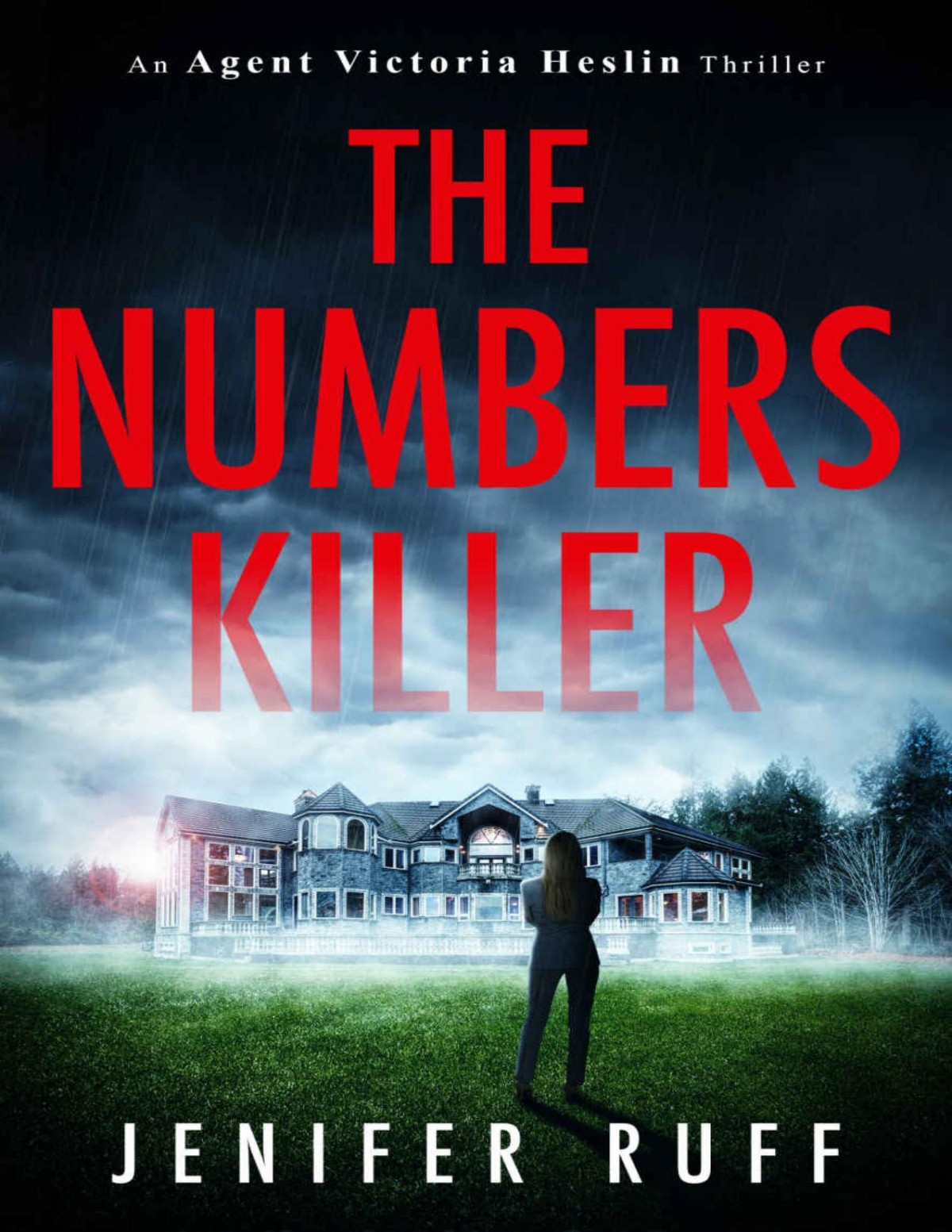 The Numbers Killer Agent Victoria Heslin Thriller Book 1 Jenifer Ruff