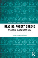 Reading Robert Greene Recovering Shakespeares Rival 1st Edition Darren Freeburyjones