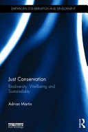 Just Conservation Biodiversity Wellbeing And Sustainability 1st Edition Adrian Martin