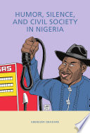 Humor Silence And Civil Society In Nigeria Ebenezer Obadare