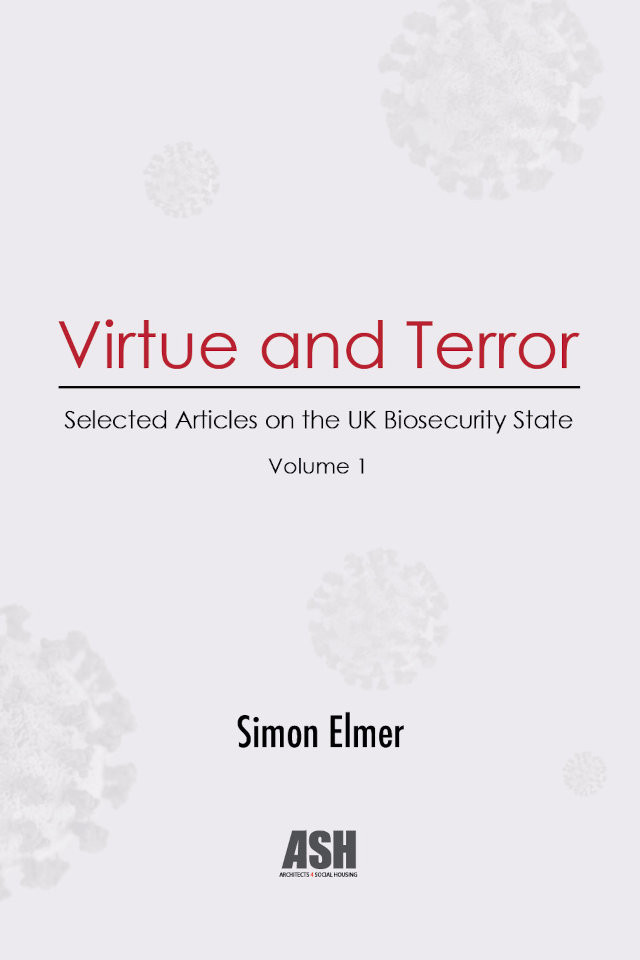Virtue And Terror Selected Articles On The Uk Biosecurity State Volume 1 Simon Elmer