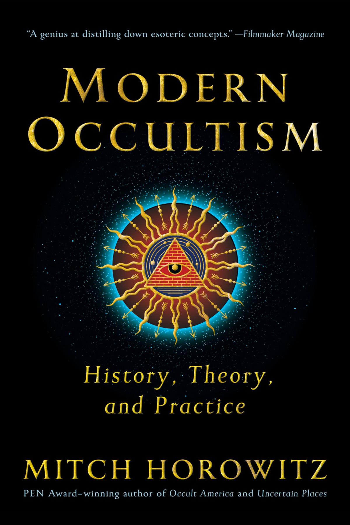 Modern Occultism History Theory And Practice 1st Edition Mitch Horowitz
