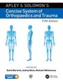 Apley And Solomons Concise System Of Orthopaedics And Trauma 5th Edition 5th David Warwick