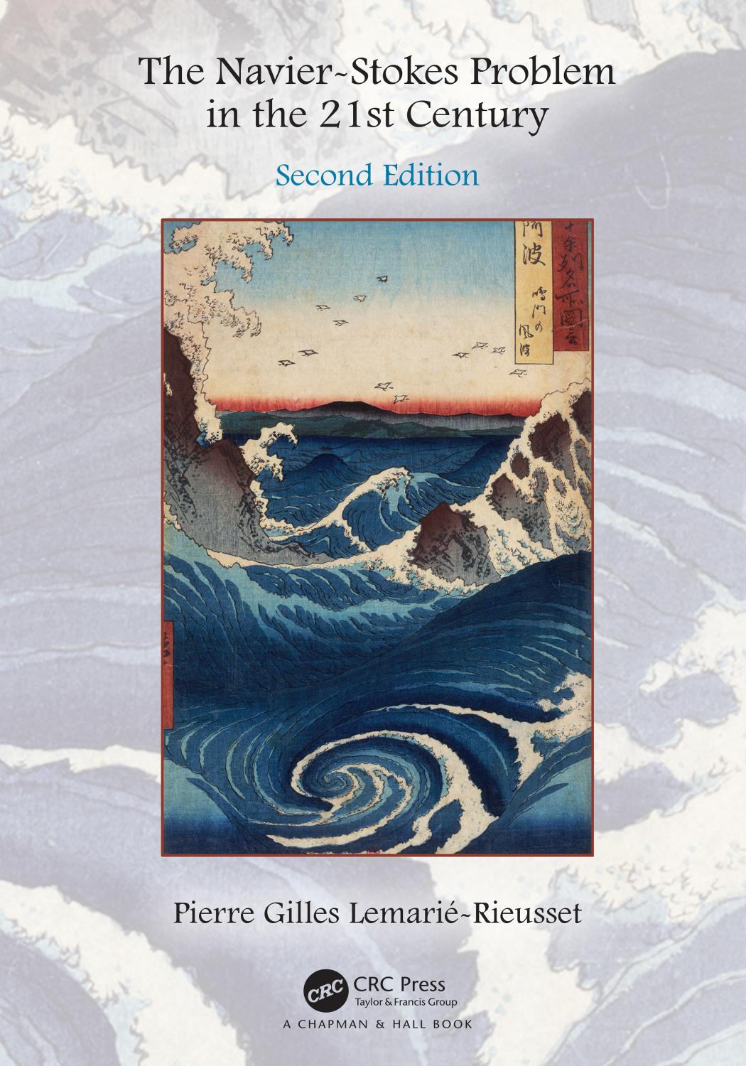 The Navierstokes Problem In The 21st Century 2nd Edition Pierre Gilles Lemaririeusset