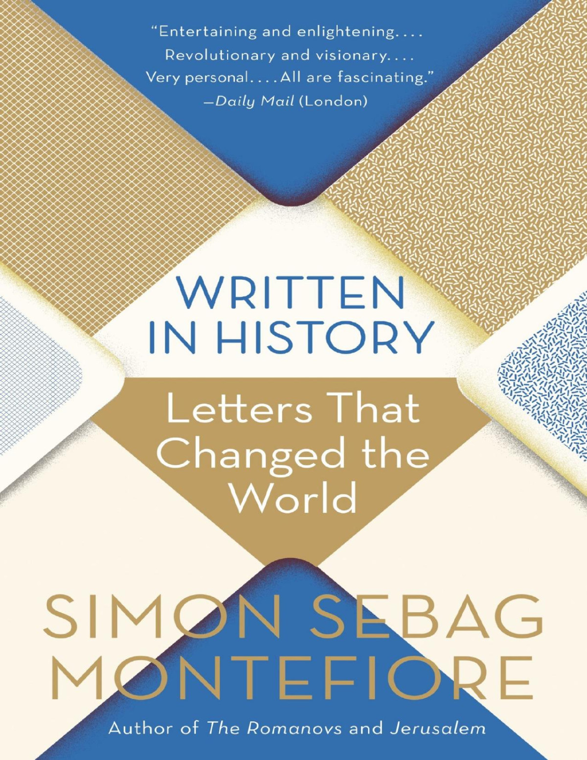 Written In History Letters That Changed The World Simon Sebag Montefiore