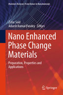 Nano Enhanced Phase Change Materials Preparation Properties And Applications Zafar Said