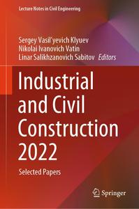 Industrial And Civil Construction 2022 Selected Papers Sergey Vasilyevich Klyuev