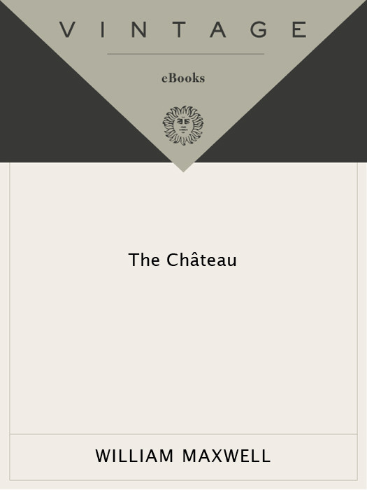 The Chateau William Maxwell