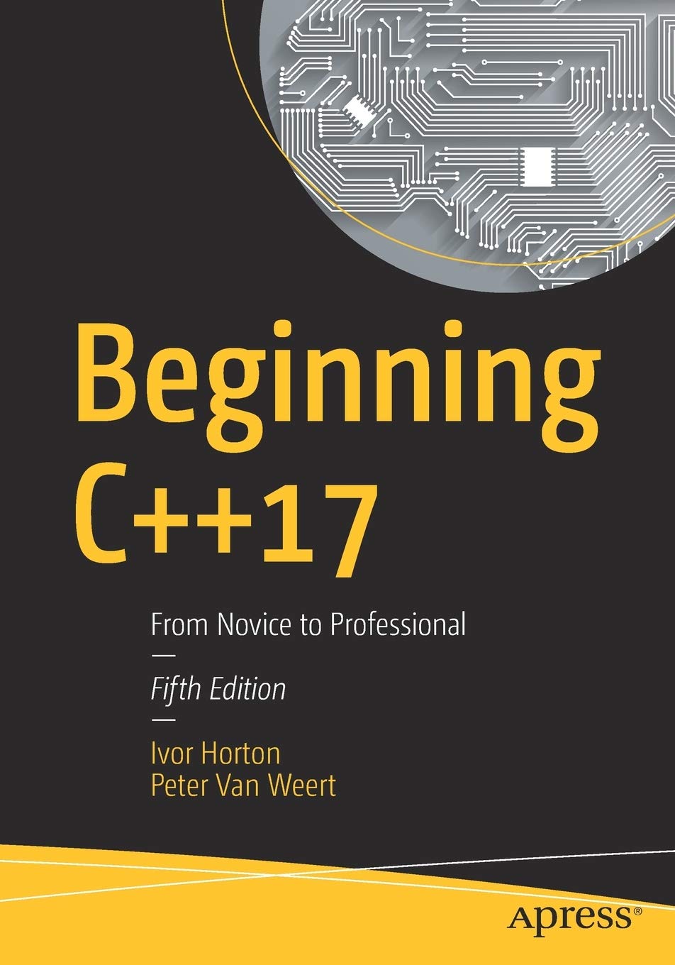 Beginning C17 Novice To Professional Fifth Edition 5th Edition Ivor Horton