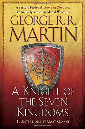 A Knight Of The Seven Kingdoms George R R Martin