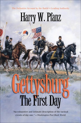Gettysburgthe First Day Harry W Pfanz