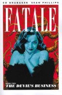 Fatale Book Two The Devils Business 1st Ed Brubaker Sean Phillips