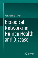 Biological Networks In Human Health And Disease Romana Ishrat