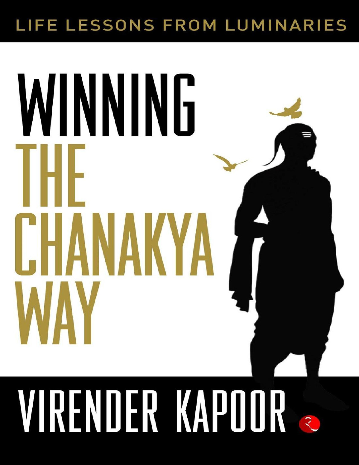 Winning The Chanakya Way Virender Kapoor