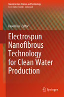 Electrospun Nanofibrous Technology For Clean Water Production Rasel Das