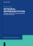 Integral Representation Choquet Theory For Linear Operators On Function Spaces Walter Roth