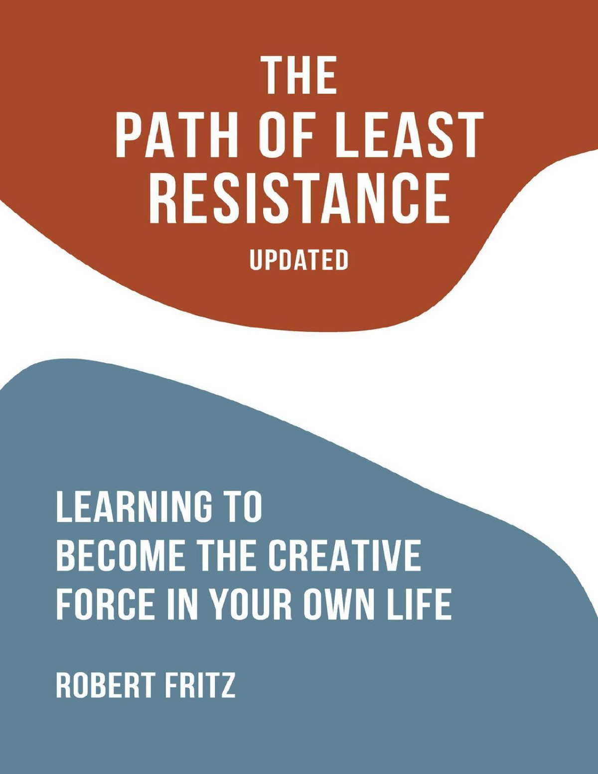 The Path Of Least Resistance Robert Fritz