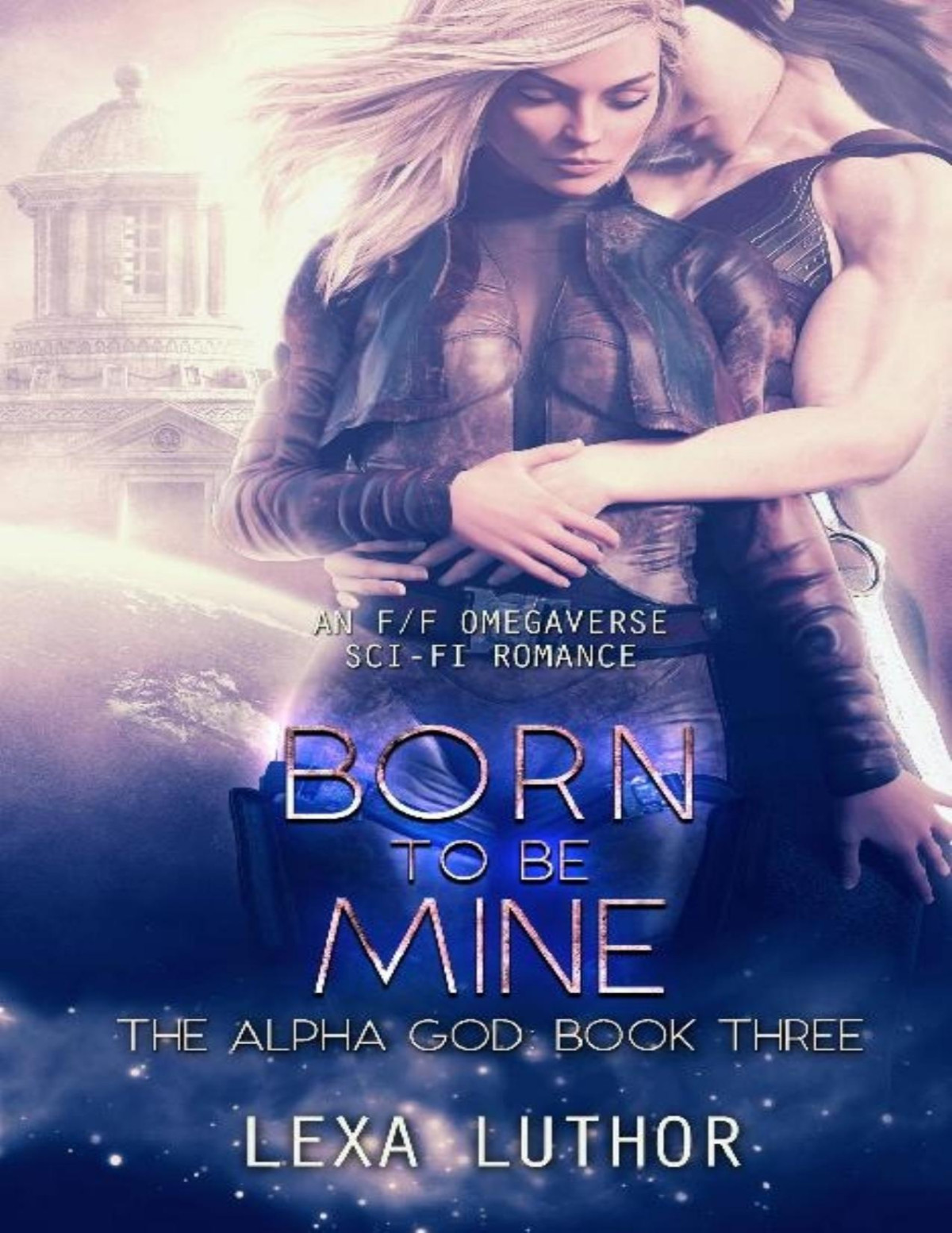 Born To Be Mine Lexa Luthor