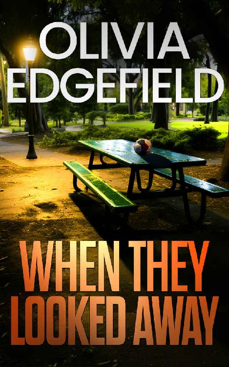 When They Looked Away Olivia Edgefield