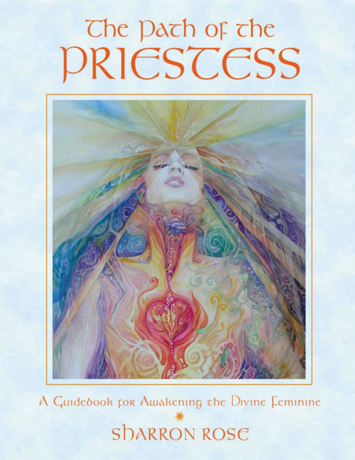 The Path Of The Priestess Sharron Rose