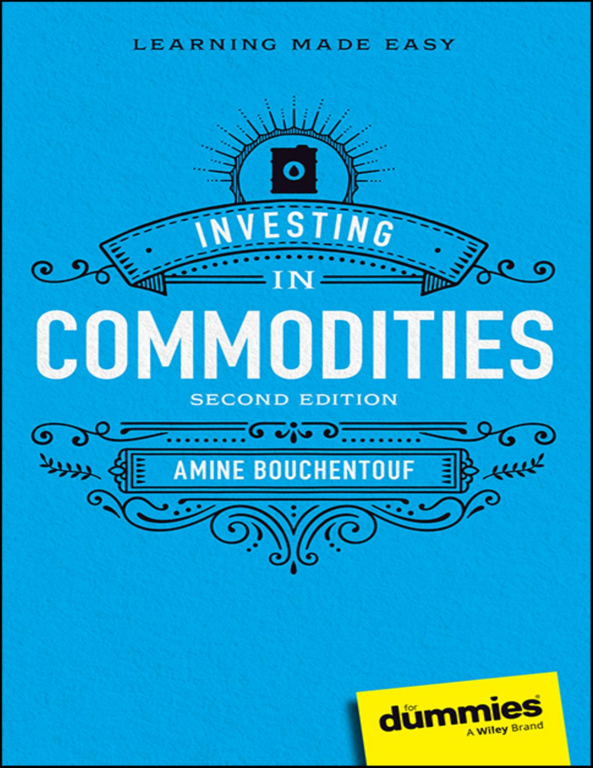 Investing In Commodities For Dummies 2nd Ed 2nd Amine Bouchentouf