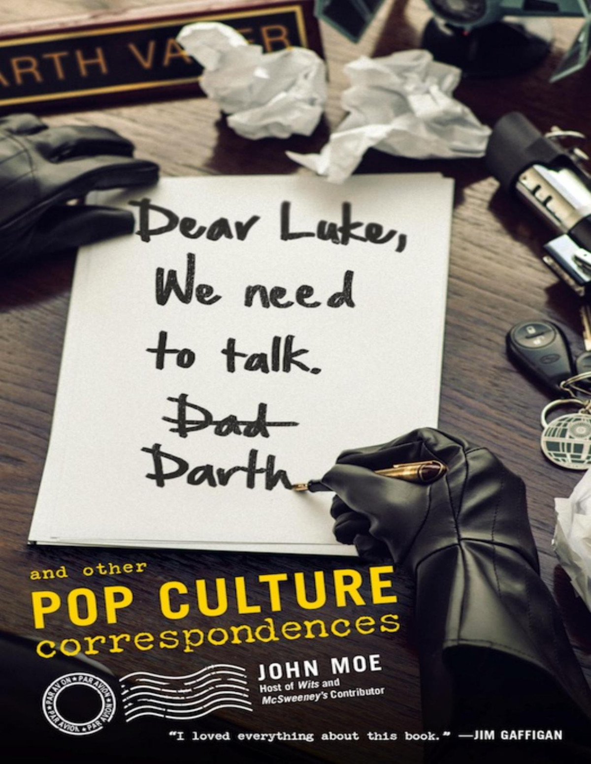 Dear Luke We Need To Talk Darth John Moe