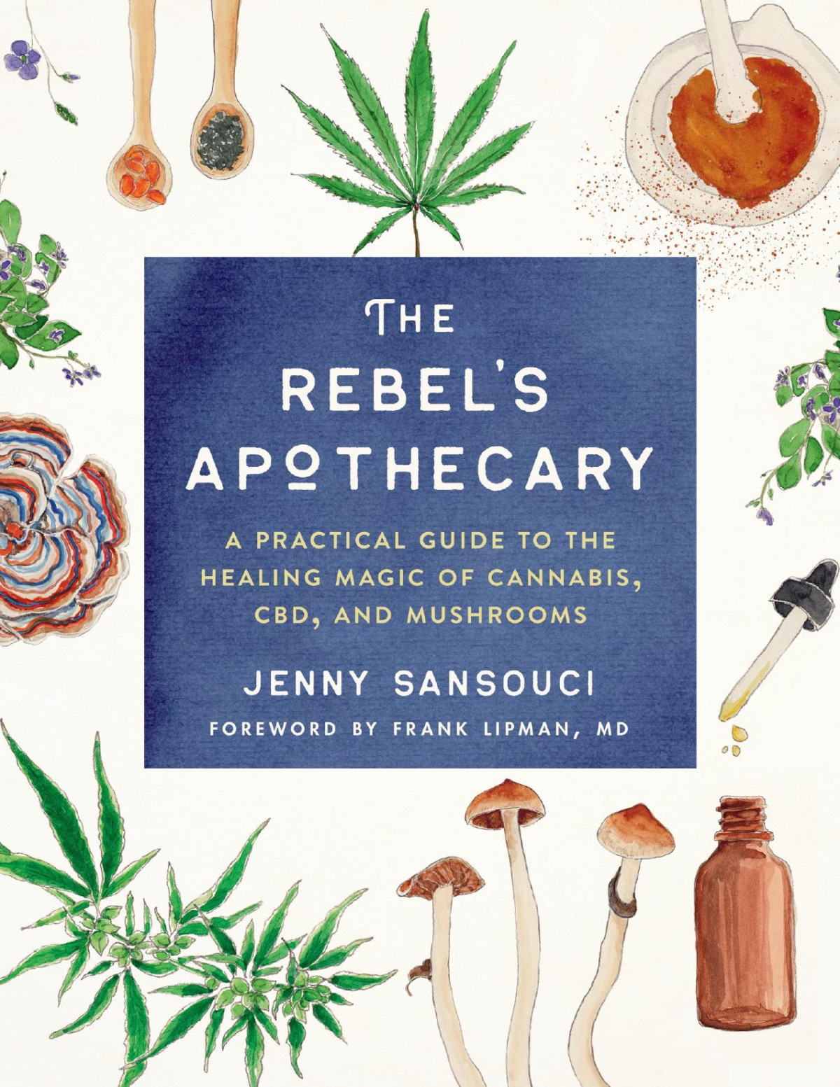 The Rebels Apothecary Jenny Sansouci