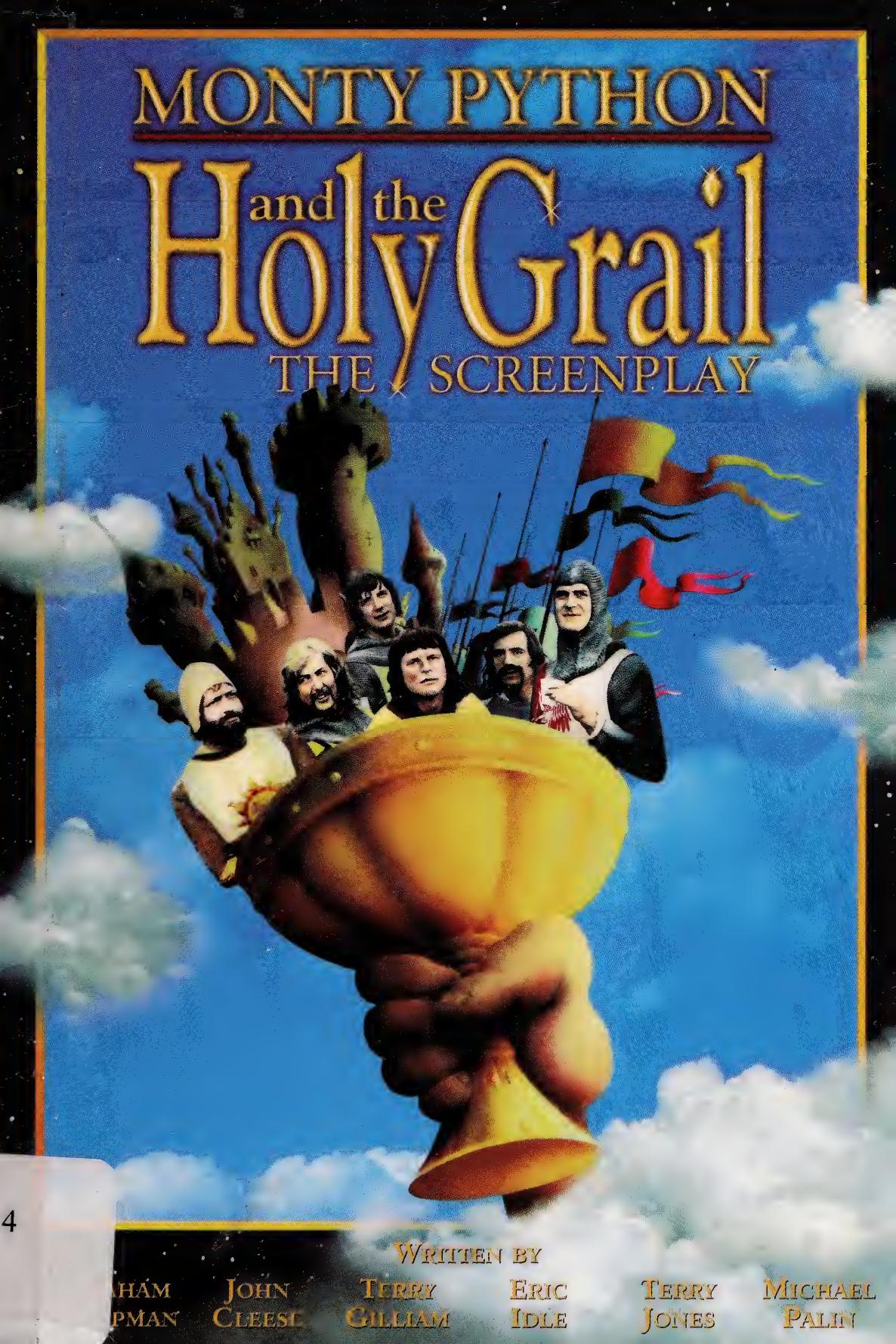 Monty Python And The Holy Grail The Screenplay Graham Chapman John Cleese Terry Gilliam Eric Idle Terry Jones Michael Palin
