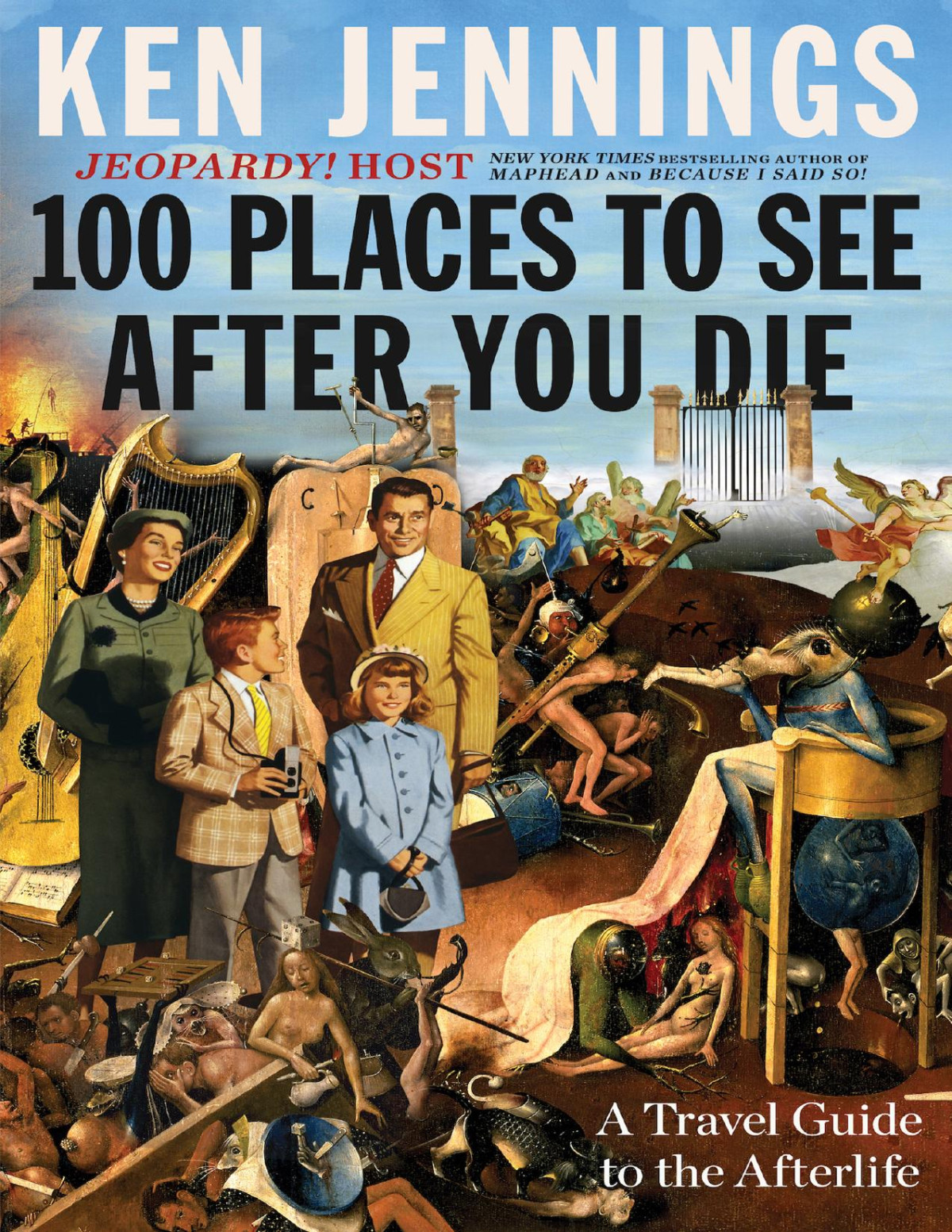 100 Places To See After You Die A Travel Guide To The Afterlife Ken Jennings