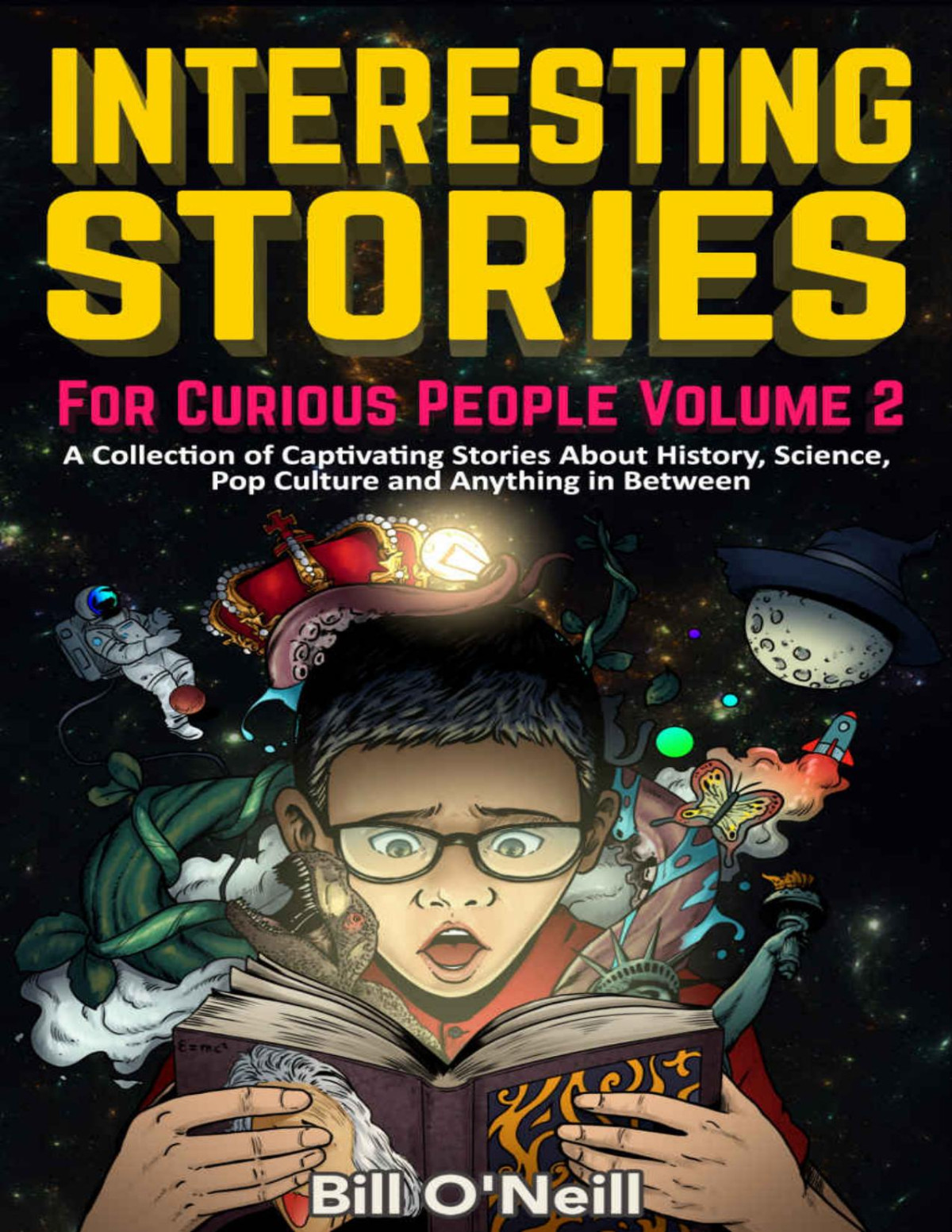 Interesting Stories For Curious People Volume 2 Bill Oneill