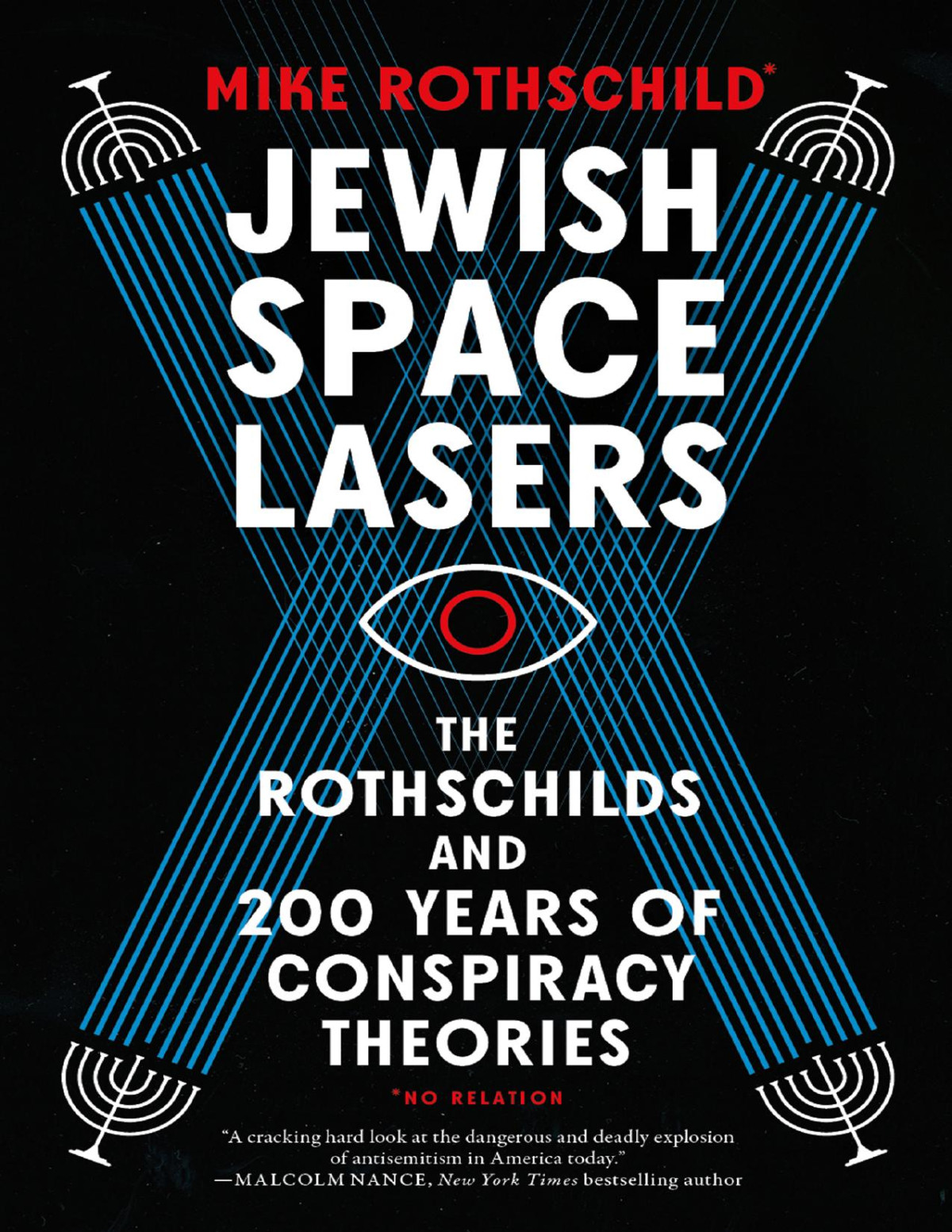 Jewish Space Lasers The Rothschilds And 200 Years Of Conspiracy Theories Mike Rothschild