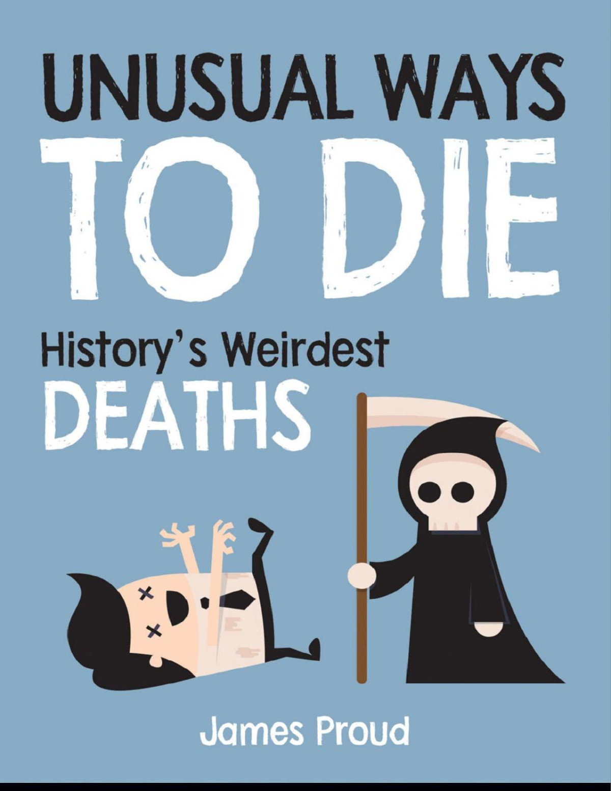 Unusual Ways To Die James Proud