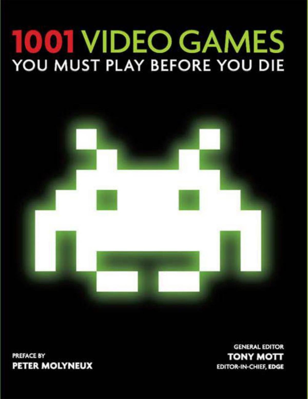 1001 Video Games You Must Play Before You Die Illustrated Edition Mott