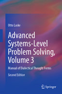 Advanced Systemslevel Problem Solving Volume 3 Manual Of Dialectical Thought Forms 2nd 2nd Otto Laske