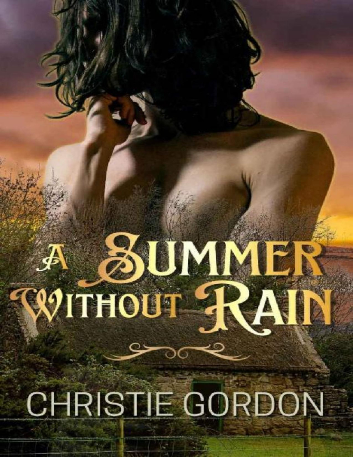 A Summer Without Rain A Historical Mm Romance 2nd Edition Christie Gordon