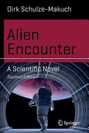 Alien Encounter A Scientific Novel Dirk Schulzemakuch