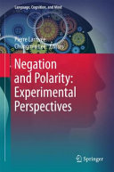 Negation And Polarity Experimental Perspectives Pierre Larrive
