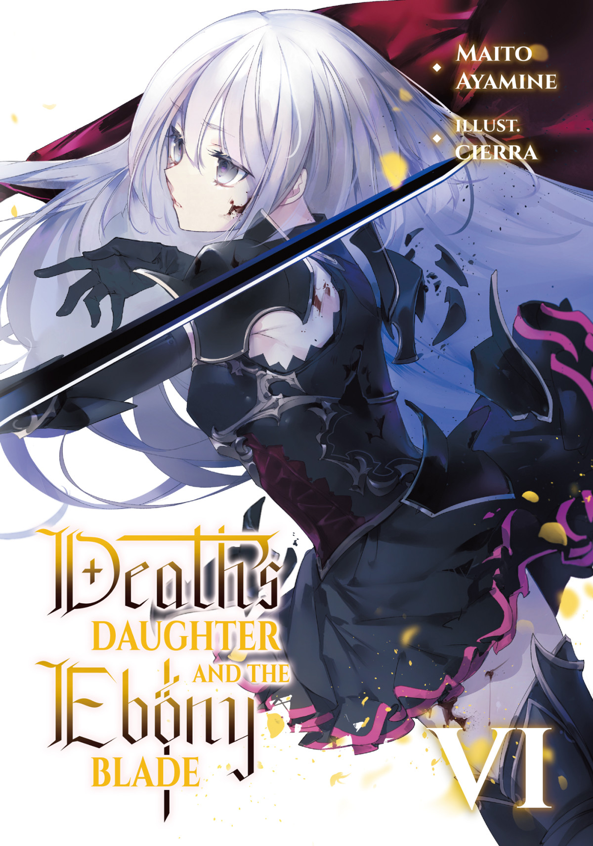 Deaths Daughter And The Ebony Blade Volume 6 Maito Ayamine