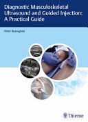 Diagnostic Musculoskeletal Ultrasound And Guided Injection A Practical Guide Peter Resteghini