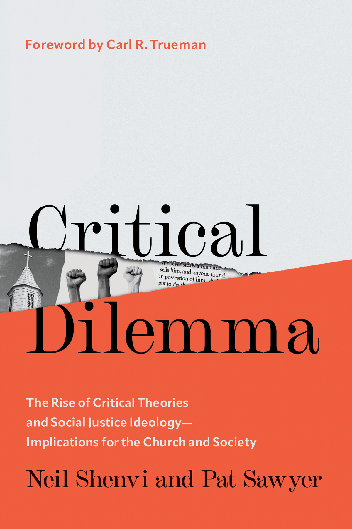 Critical Dilemma The Rise Of Critical Theories And Social Justice Ideologyimplications For The Church And Society Neil Shenvi
