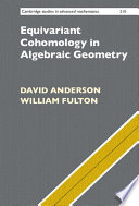 Equivariant Cohomology In Algebraic Geometry David Anderson William Fulton