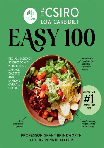 The Csiro Lowcarb Diet Easy 100 Grant Brinkworth