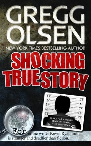 Shocking True Story Gregg Olsen