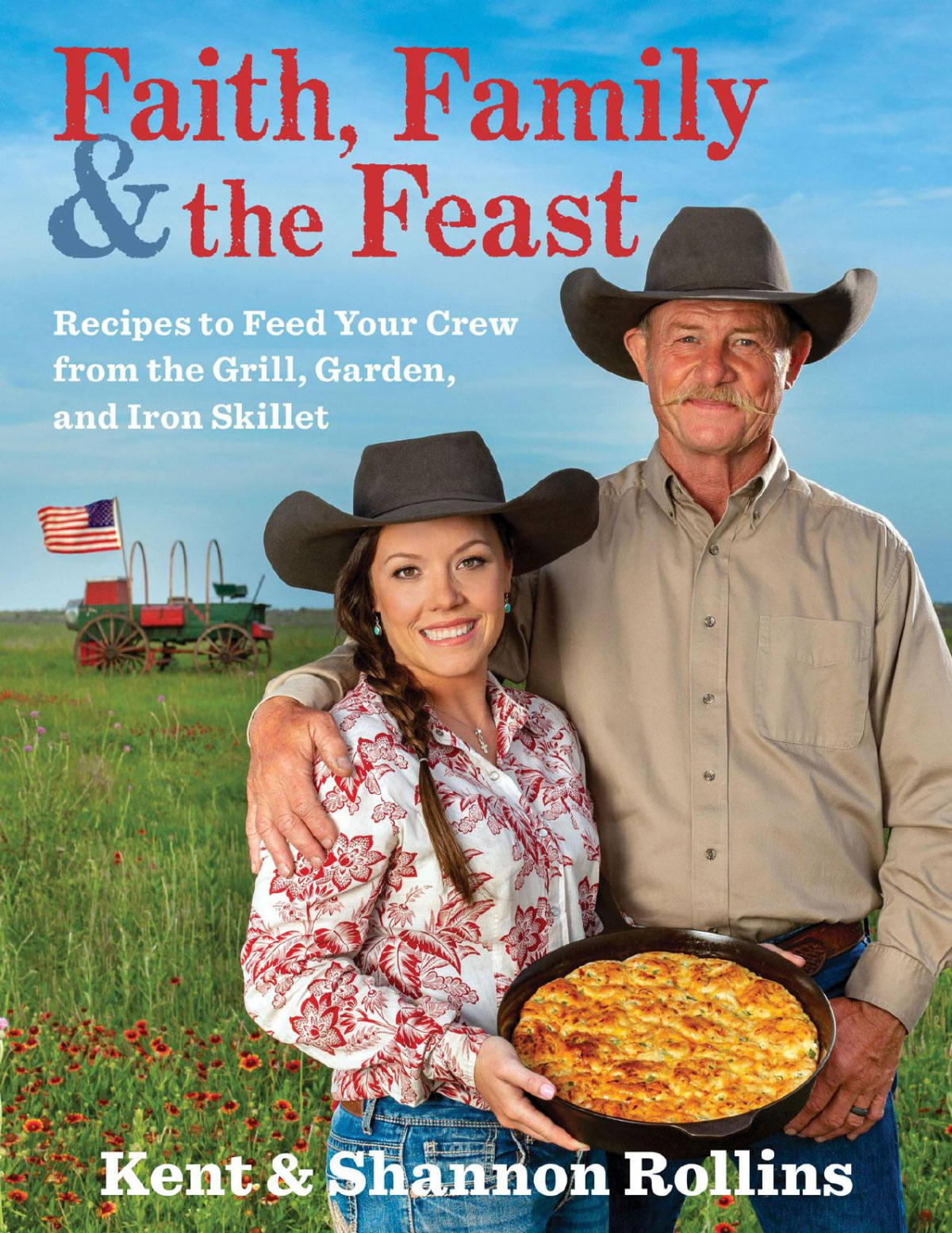 Faith Family The Feast Kent Rollins